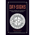 Day Signs: North American Astrology from Ancient Mexico - Paperback | Books | Wiccan Center