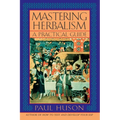 Mastering Herbalism: A Practical Guide - Paperback | Books | Wiccan Center