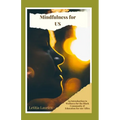 Mindfulness for US: An Introduction to Wellness for the Black Community & Education for our Allies - Paperback | Books | Wiccan Center