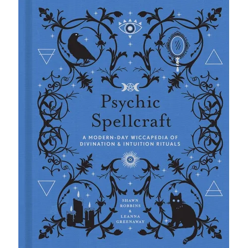 Psychic Spellcraft: A Modern-Day Wiccapedia of Divination & Intuition Rituals - Hardcover | Books | Wiccan Center