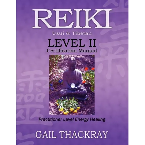 REIKI, Usui & Tibetan, Level II Certification Manual, Practitioner Level Energy Healing - Paperback | Books | Wiccan Center