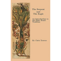 The Serpent and The Eagle: An Introduction to the Elder Runic Tradition - Paperback | Books | Wiccan Center