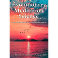 Evolutionary Meditation Science: from stress reduction to enlightenment - Paperback