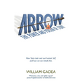 Arrow: The Power and Poison of Story - Paperback | Books | Wiccan Center