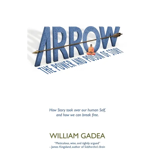 Arrow: The Power and Poison of Story - Paperback | Books | Wiccan Center
