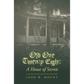 Old One Twenty Eight: A House of Secrets - Paperback | Books | Wiccan Center