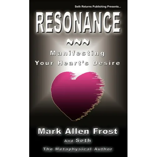Resonance - Manifesting Your Heart's Desire - Paperback | Books | Wiccan Center