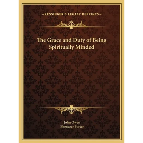 The Grace and Duty of Being Spiritually Minded - Hardcover | Books | Wiccan Center