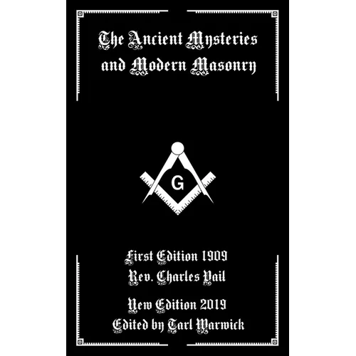 The Ancient Mysteries And Modern Masonry - Paperback | Books | Wiccan Center