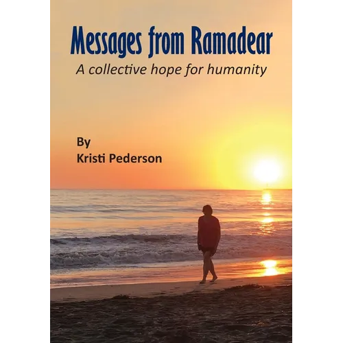 Messages from Ramadear: A collective hope for humanity - Paperback | Books | Wiccan Center