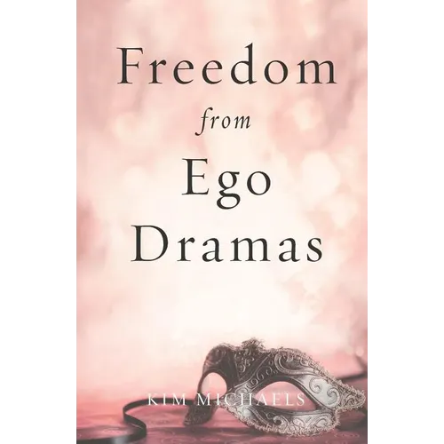 Freedom from Ego Dramas - Paperback | Books | Wiccan Center