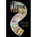 Tarot Unfolded: Imaginative Reading of the Divination Cards - Paperback | Books | Wiccan Center