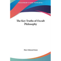 The Key Truths of Occult Philosophy - Hardcover