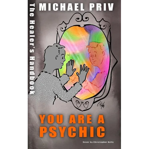 You Are a Psychic, the Healer's Handbook - Paperback | Books | Wiccan Center