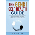 The Genki Self Health Guide: Improve your Body and Mind with Traditional Oriental Medicine - Paperback | Books | Wiccan Center