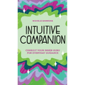 Intuitive Companion: Consult Your Inner Guru for Everyday Guidance - Hardcover | Books | Wiccan Center
