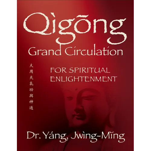 Qigong Grand Circulation for Spiritual Enlightenment - Paperback | Books | Wiccan Center