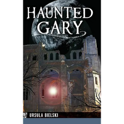 Haunted Gary - Hardcover | Books | Wiccan Center