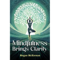Mindfulness Brings Clarity - Paperback | Books | Wiccan Center