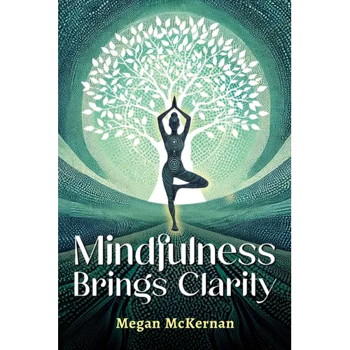 Mindfulness Brings Clarity - Paperback | Books | Wiccan Center