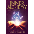 Inner Alchemy Energy Work and The Magic of the Body - Paperback | Books | Wiccan Center
