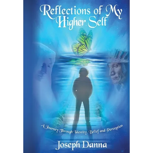 Reflections of My Higher Self: A Journey Through Identity, Belief, and Perception - Hardcover | Books | Wiccan Center