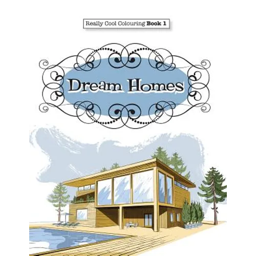 Really COOL Colouring Book 1: Dream Homes & Interiors - Paperback | Books | Wiccan Center