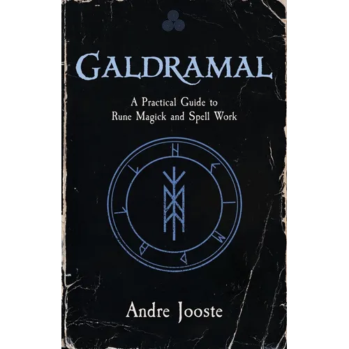 Galdramal: A Practical Guide to Rune Magick and Spell Work - Paperback
