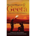 Shreemad Bhagavad Geetaa: A Vision of the Vedaanta for Beginners - Hardcover | Books | Wiccan Center