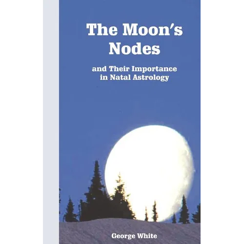The Moon's Nodes - Paperback | Books | Wiccan Center