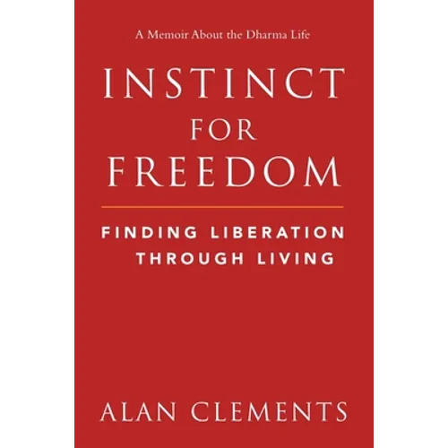 Instinct for Freedom: Finding Liberation Through Living - Paperback | Books | Wiccan Center