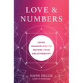 Love and Numbers: Using Numerology to Decode Your Relationships - Paperback | Books | Wiccan Center