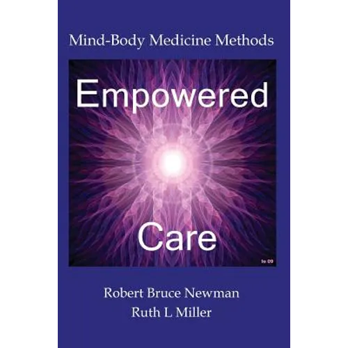 Empowered Care: Mind-Body Medicine Methods - Paperback | Books | Wiccan Center