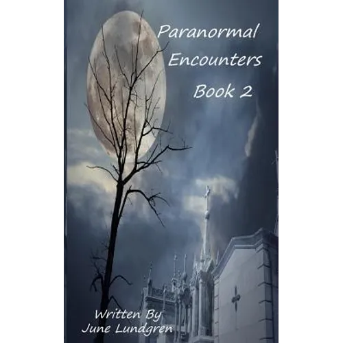 Paranormal Encounters Book 2 - Paperback | Books | Wiccan Center