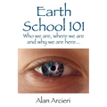 Earth School 101: Who we are, where we are and why we are here... - Paperback | Books | Wiccan Center