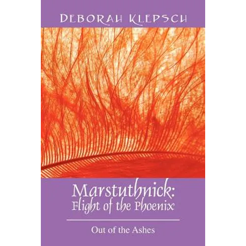Marstuthnick: Flight of the Phoenix: Out of the Ashes - Paperback | Books | Wiccan Center