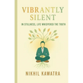 Vibrantly Silent: In Stillness, Life Whispers The Truth - Paperback | Books | Wiccan Center