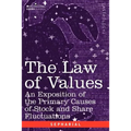 The Law of Values: An Exposition of the Primary Causes of Stock and Share Fluctuations - Paperback | Books | Wiccan Center