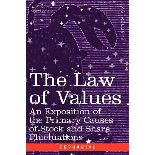 The Law of Values: An Exposition of the Primary Causes of Stock and Share Fluctuations - Paperback | Books | Wiccan Center