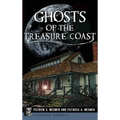 Ghosts of the Treasure Coast - Hardcover | Books | Wiccan Center