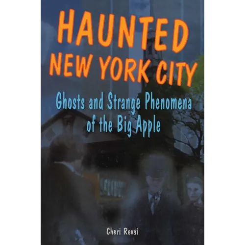 Haunted New York City - Paperback | Books | Wiccan Center