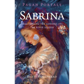 Pagan Portals - Sabrina: Discovering the Goddess of the River Severn - Paperback