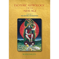Esoteric Astrology for the New Age, Vol 1: The Esoteric Foundations - Paperback | Books | Wiccan Center