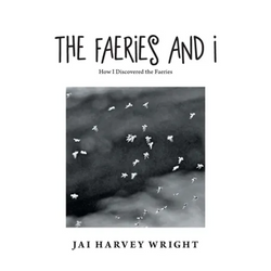 The Faeries and I: How I Discovered the Faeries - Paperback | Books | Wiccan Center