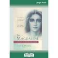 The Magdalene: Volume 2 of The O Manuscript (16pt Large Print Edition) - Paperback