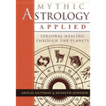 Mythic Astrology Applied: Personal Healing Through the Planets - Paperback | Books | Wiccan Center