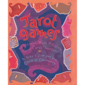 Tarot Games: 45 Playful Ways to Explore Tarot Cards Together; A New Vision for the Circle of Community - Paperback | Books | Wiccan Center