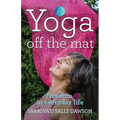 Yoga Off the Mat - Paperback | Books | Wiccan Center