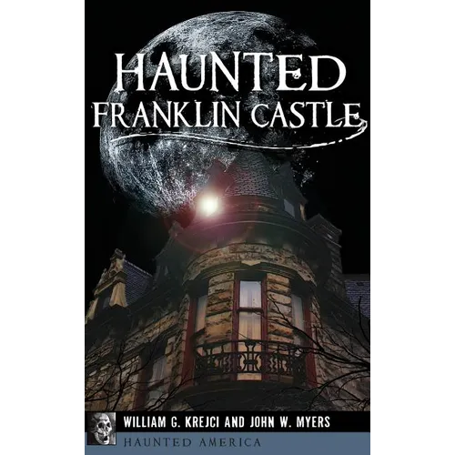 Haunted Franklin Castle - Hardcover | Books | Wiccan Center