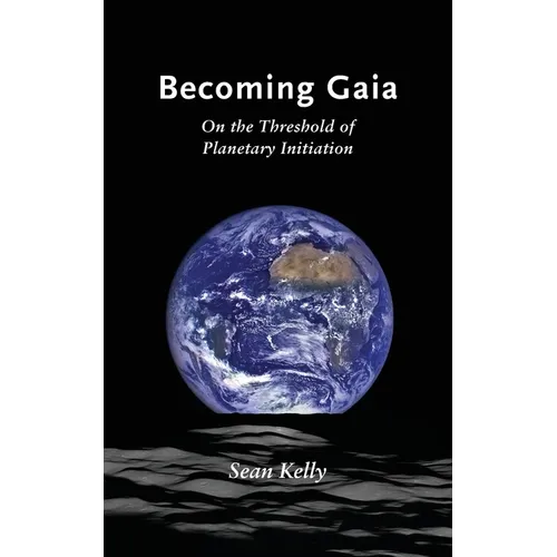 Becoming Gaia: On the Threshold of Planetary Initiation - Paperback | Books | Wiccan Center